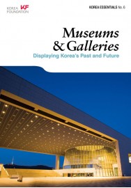 Museums & Galleries: Displaying Korea’s Past and Future 