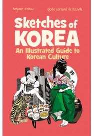 Sketches of Korea: an illustrated guide to Korean culture