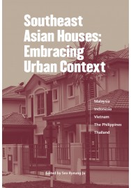 Southeast Asian Houses: Embracing Urban Context
